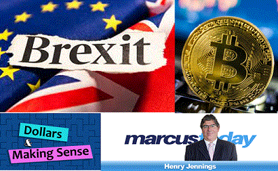 Brexit & Bitcoin - Dollars & Making Sense 22 Nov 2022