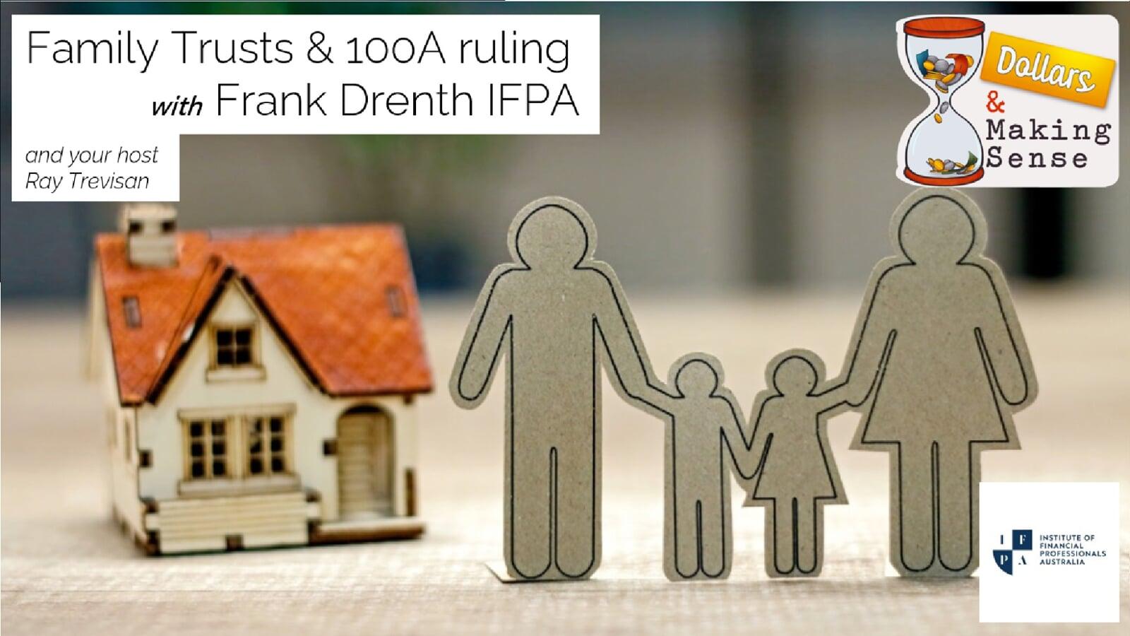 Frank Drenth, tax expert has a deep understanding of Family Trusts, and given there are close to 800k of them handling almost $3T, this is worth finding out more. Listen in to find out the latest in the ATO rulings and what to be looking out for.