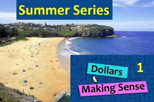 Summer Series #1 - Dollars & Making Sense - 21 Dec 2021