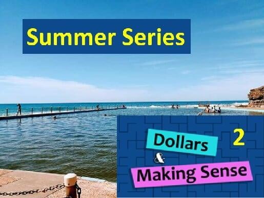 Summer Series #2 - Dollars & Making Sense - 28 Dec 2021