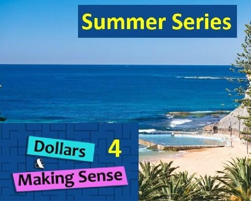 Summer Series #4 - Dollars & Making Sense - 11 Jan 2022