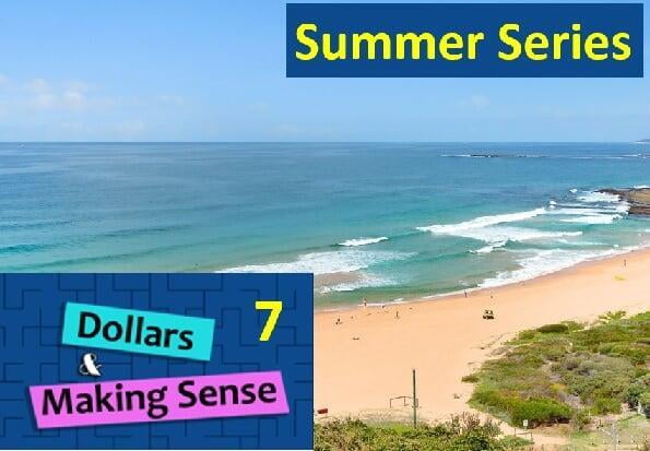 Summer Series #7 - Dollars & Making Sense - 1 Feb 2022