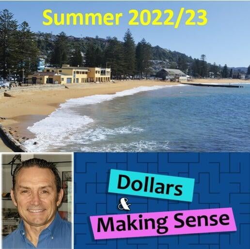 Summer #8 - Dollars & Making Sense 7 Feb 2023